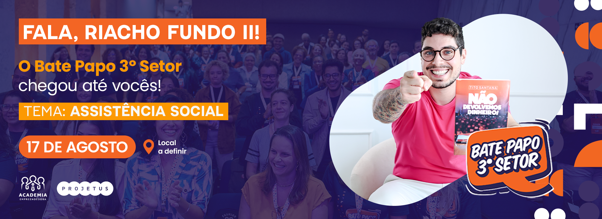 Bate Papo 3º Setor — Riacho Fundo II · 17 de agosto · Tema: Assistência Social